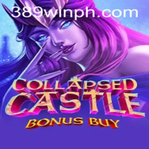 Dive into the Exciting World of CollapsedCastleBonusBuy with the Thrill of 389win