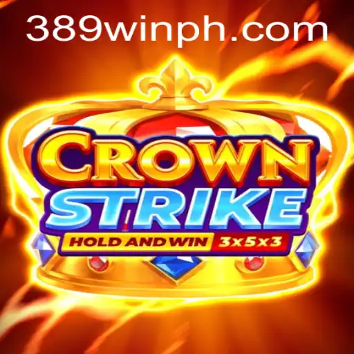 Exploring the Dynamic World of CrownStrike and the Innovation of 389win