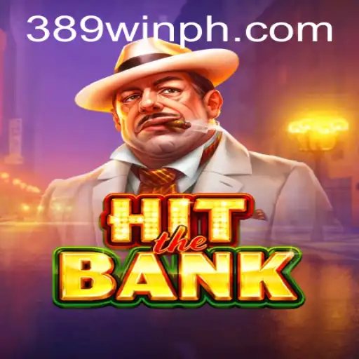 Exploring the Exciting World of HitTheBank: A Winning Experience with 389win