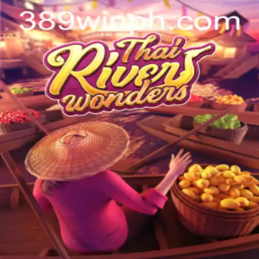 Discover the Exciting World of ThaiRiverWonders in 389win
